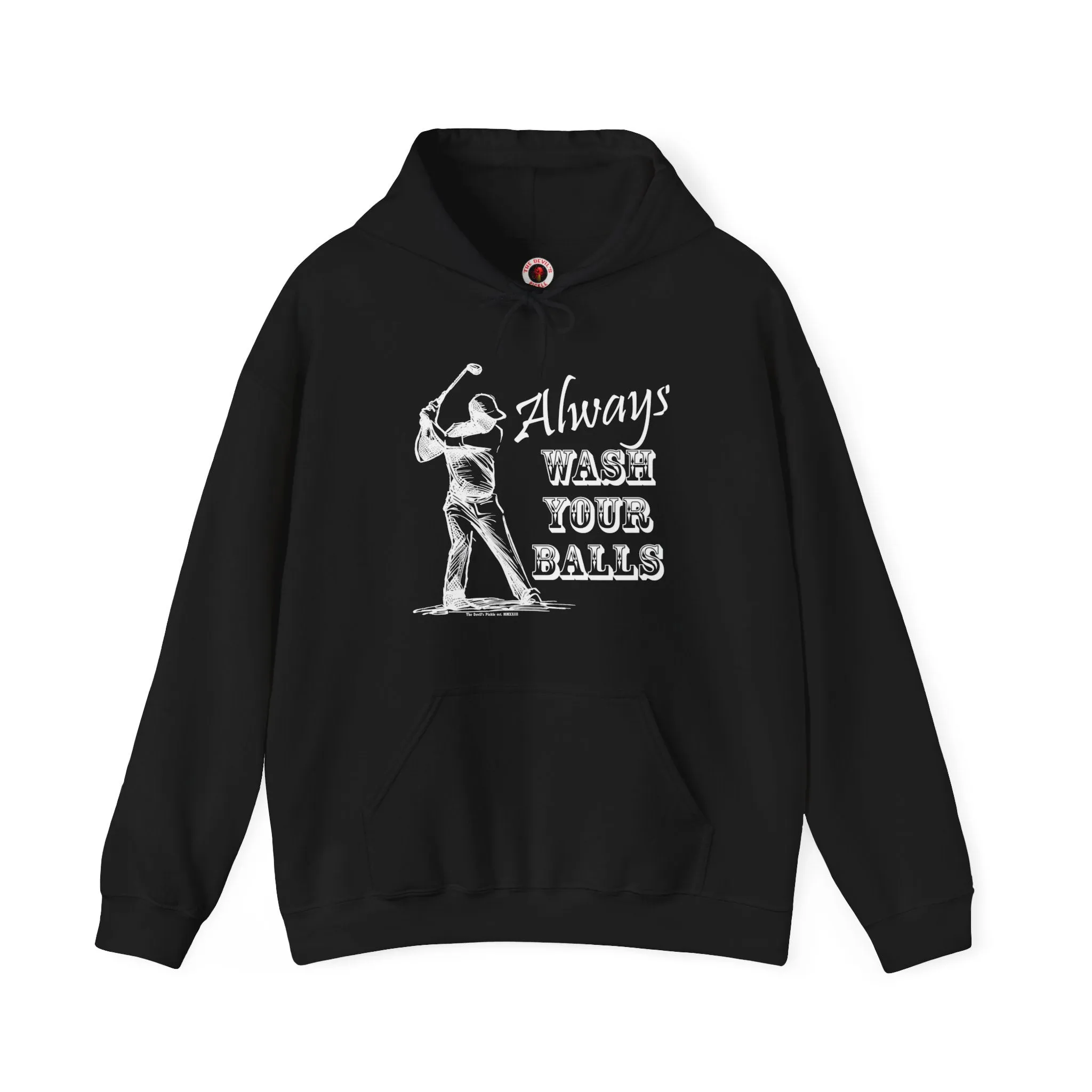 Always Wash Your Balls Golf Hooded Sweatshirt