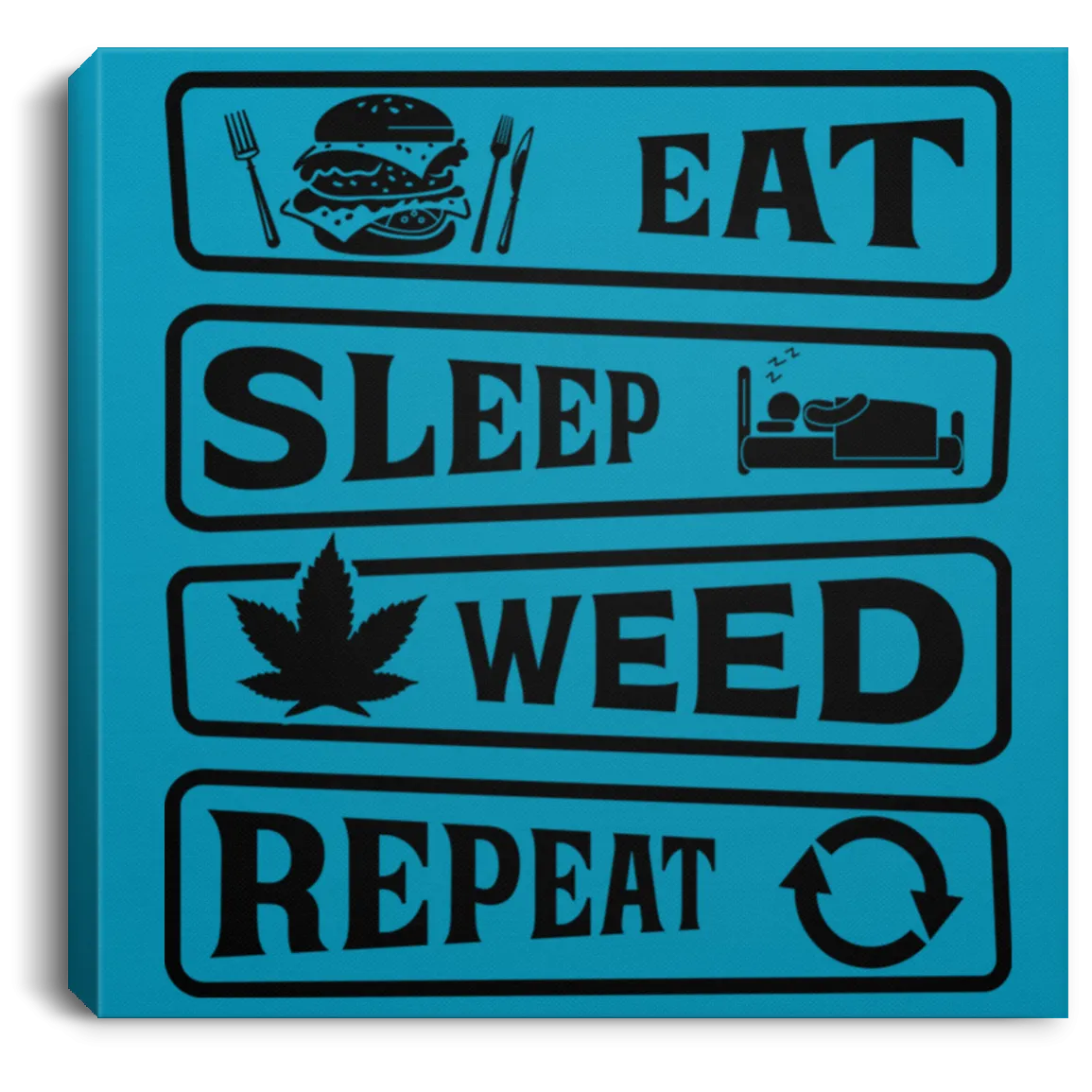 Ear Sleep Weed Repeat Canvas With Frame