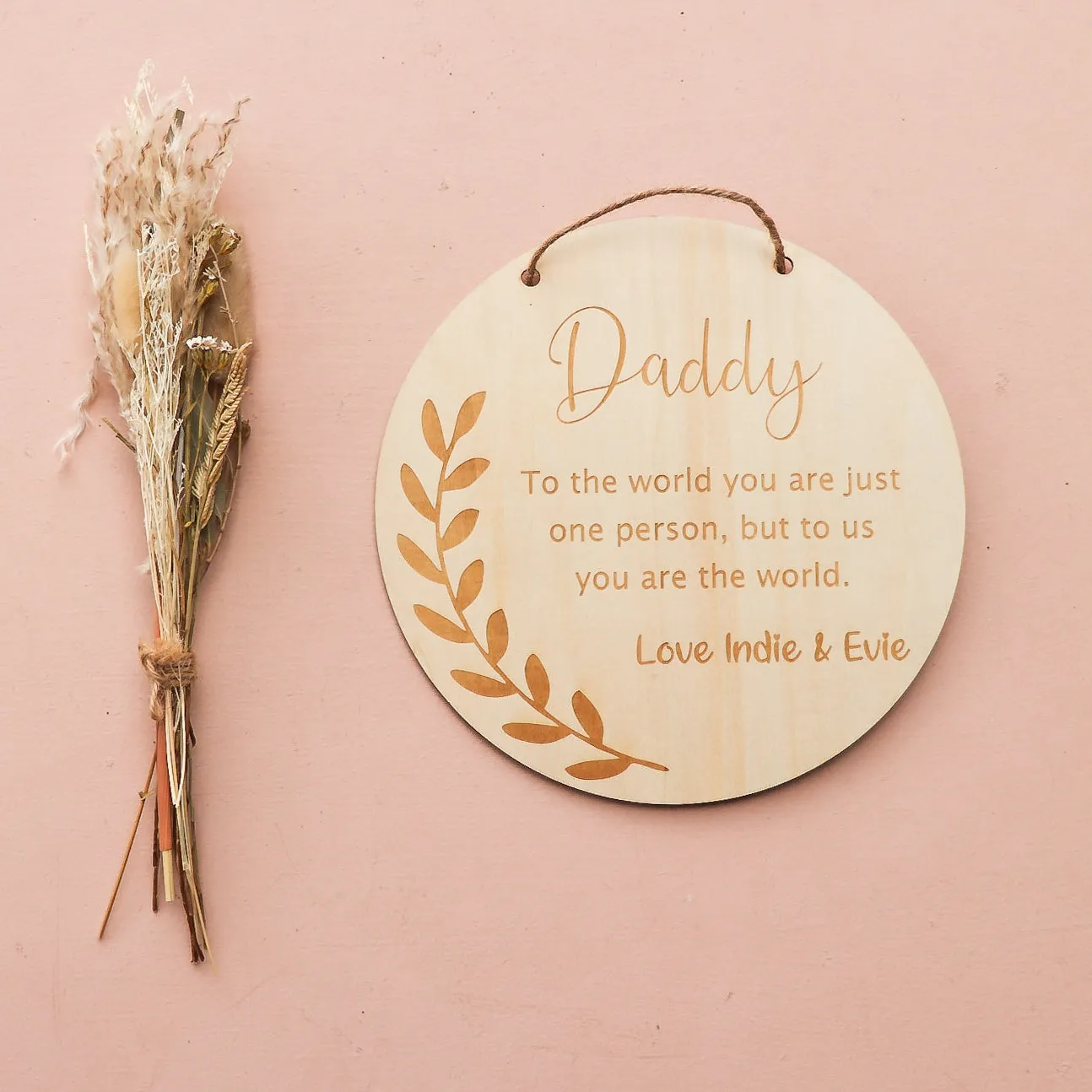 Father's Day Plaque - To the world you are just one person...