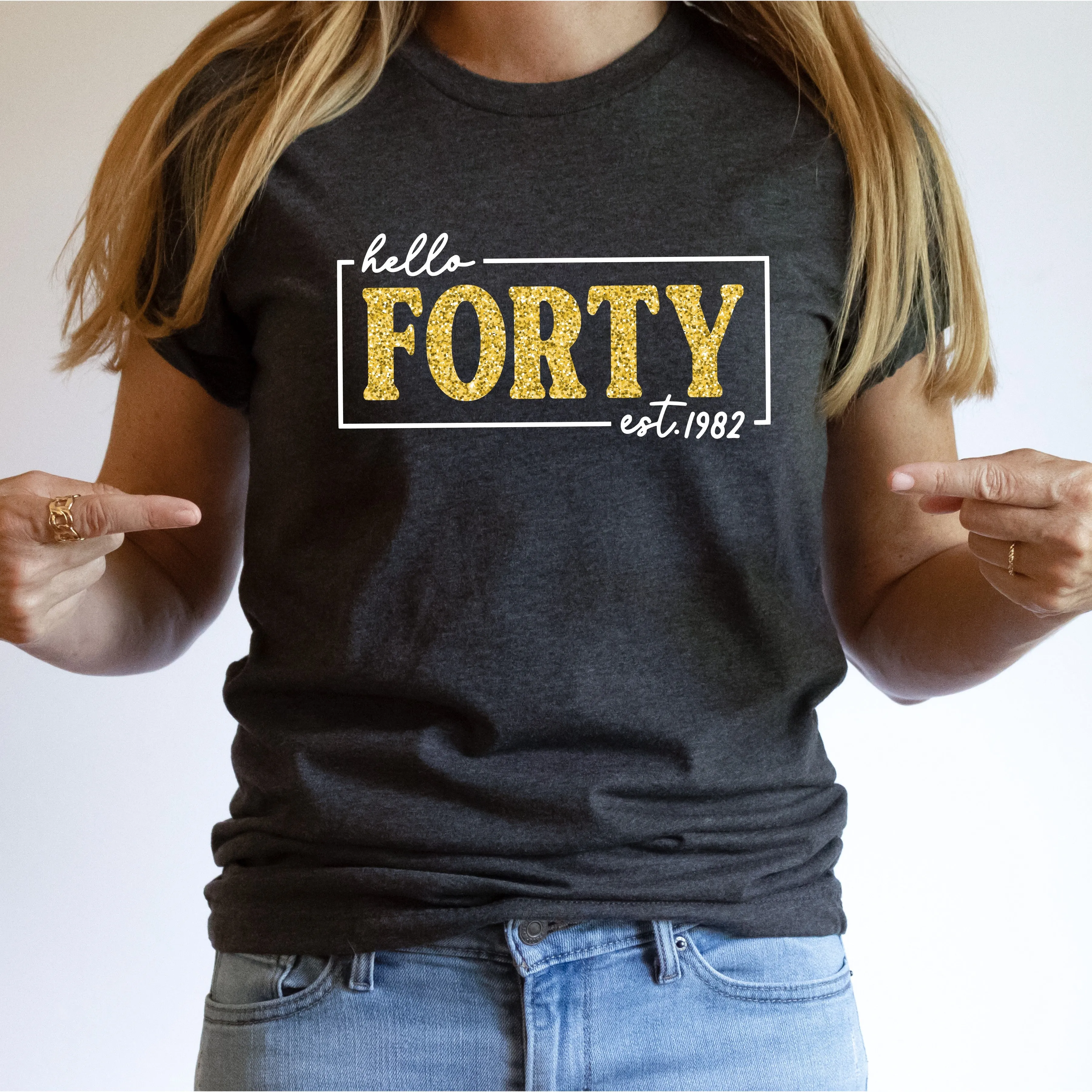 Hello Forty Est. 1982 Glitter Shirt | 40th Birthday Shirt