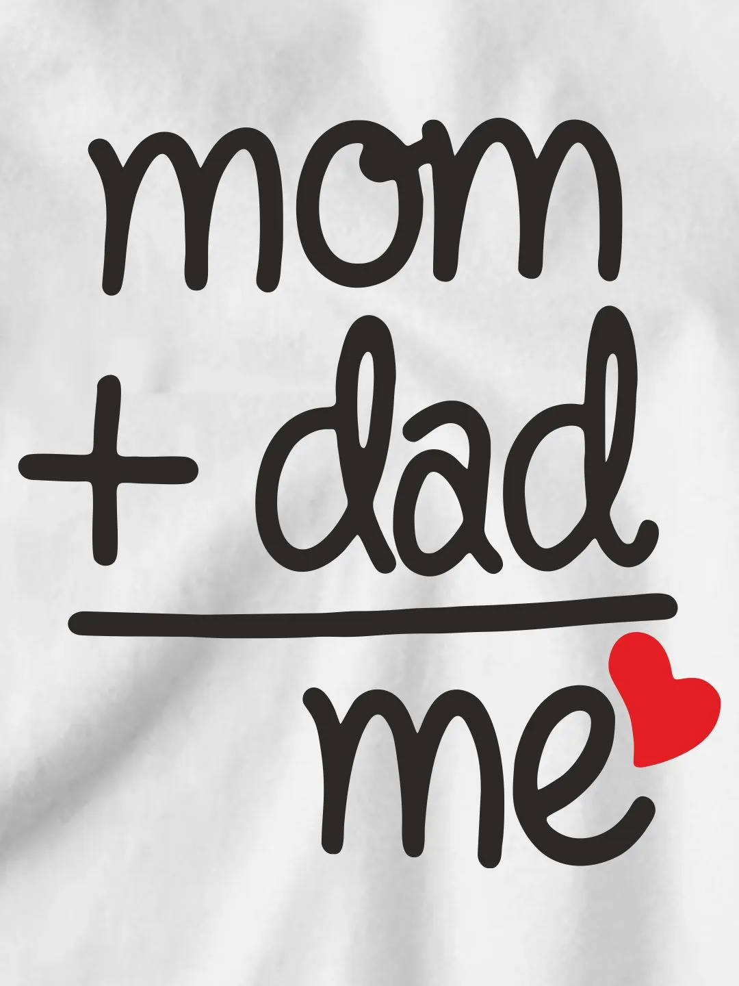 Mom Dad= Me Kids T-Shirt