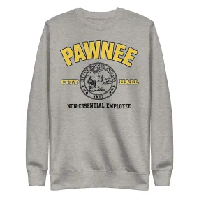 Pawnee Non-Essential Employee - Unisex Sweatshirt